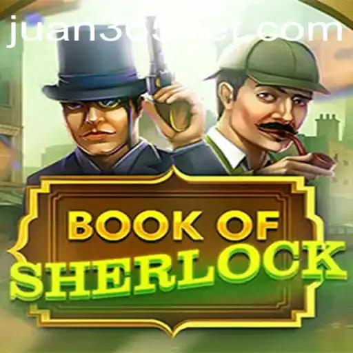 Unveiling the Intrigue: BookOfSherlock and the Rise of Juan365
