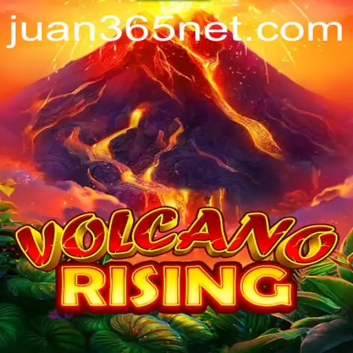 VolcanoRising: A Thrilling Adventure with Juan365